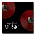 Square wall art print featuring two red vinyl records on a black background with the white text 'my life is MUSIC'.