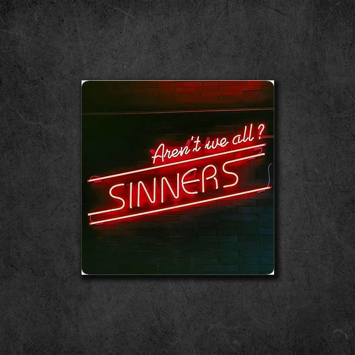 Sinners Acrylic Plaque