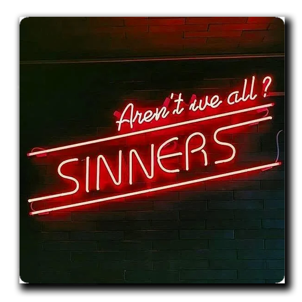 Sinners Acrylic Plaque