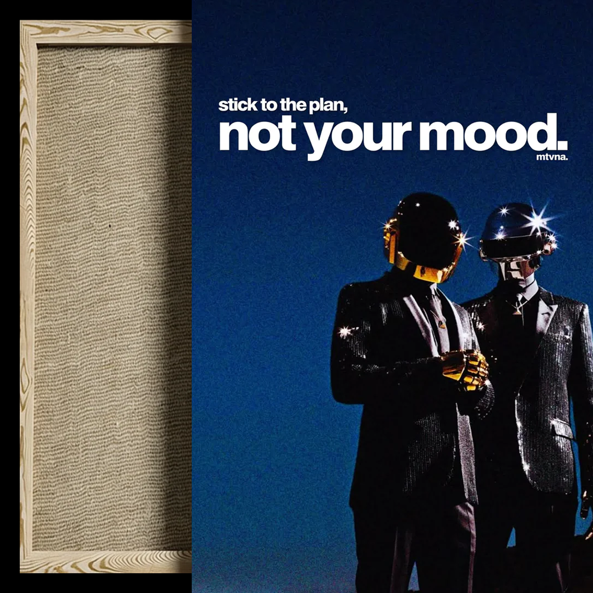 A square product image showing a framed canvas print. The left side displays the physical canvas with a light wood frame and visible texture, while the right side shows the printed artwork featuring Daft Punk in black suits against a dark blue background with the text 'stick to the plan, not your mood.