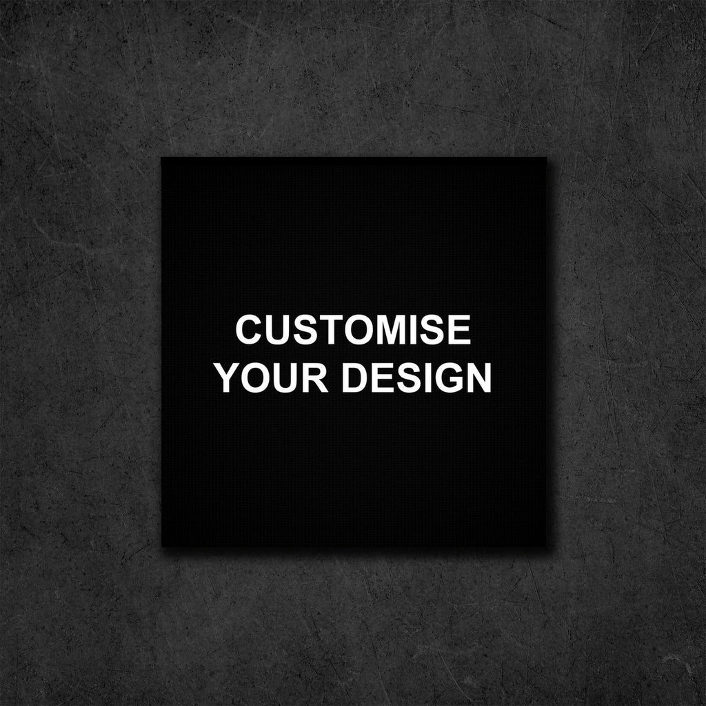 A black square mockup card centered on a dark textured gray background, with the text 'CUSTOMISE YOUR DESIGN' in white capital letters.
